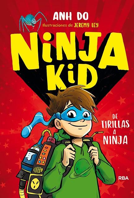 NINJA KID 1. DE TIRILLAS A NINJA | 9788427215030 | ANH DO | Galatea Llibres | Llibreria online de Reus, Tarragona | Comprar llibres en català i castellà online