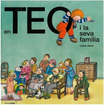 TEO I LA SEVA FAMILIA, EN | 9788499320670 | DENOU, VIOLETA | Galatea Llibres | Librería online de Reus, Tarragona | Comprar libros en catalán y castellano online