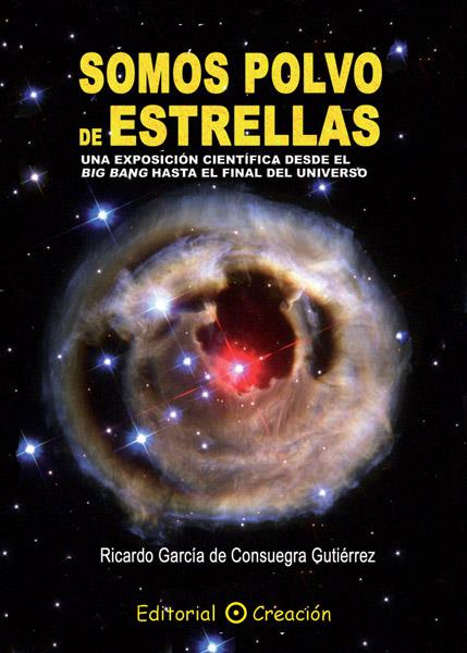 SOMOS POLVO DE ESTRELLAS | 9788495919441 | GARCÍA DE CONSUEGRA GUTIÉRREZ, RICARDO | Galatea Llibres | Llibreria online de Reus, Tarragona | Comprar llibres en català i castellà online