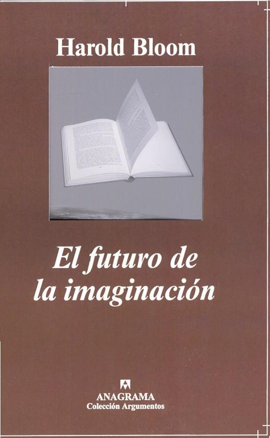 FUTURO DE LA IMAGINACION, EL | 9788433961778 | BLOOM, HAROLD | Galatea Llibres | Librería online de Reus, Tarragona | Comprar libros en catalán y castellano online