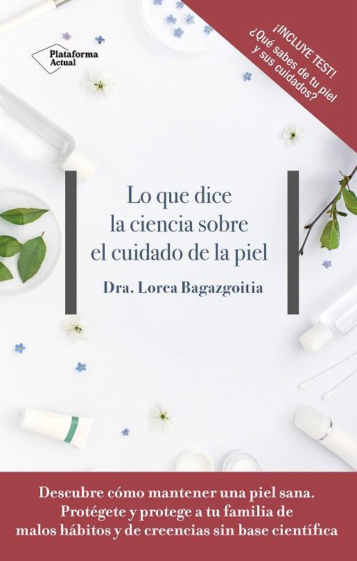 LO QUE DICE LA CIENCIA SOBRE EL CUIDADO DE LA PIEL | 9788417376505 | BAGAZGOITIA, DRA. LOREA | Galatea Llibres | Llibreria online de Reus, Tarragona | Comprar llibres en català i castellà online