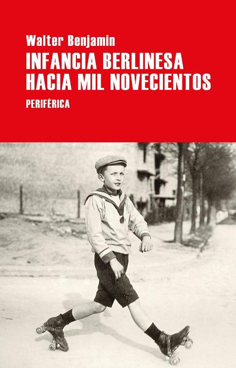 INFANCIA BERLINESA HACIA MIL NOVECIENTOS | 9788418264788 | BENJAMIN, WALTER | Galatea Llibres | Llibreria online de Reus, Tarragona | Comprar llibres en català i castellà online