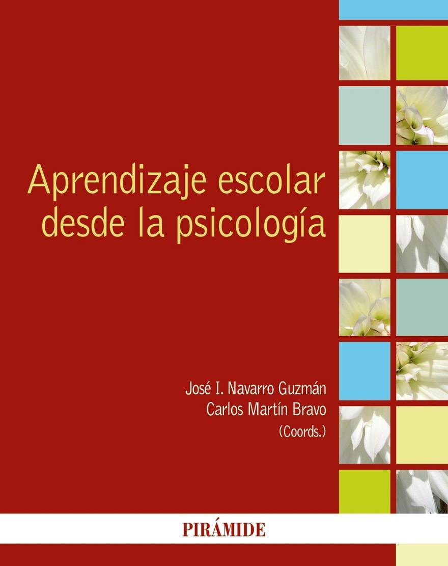 APRENDIZAJE ESCOLAR DESDE LA PSICOLOGíA | 9788436838947 | NAVARRO GUZMáN, JOSé IGNACIO/MARTíN BRAVO, CARLOS | Galatea Llibres | Llibreria online de Reus, Tarragona | Comprar llibres en català i castellà online