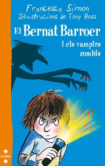 EL BERNAT BARROER I ELS VAMPIRS ZOMBIS | 9788466134040 | SIMON, FRANCESCA | Galatea Llibres | Llibreria online de Reus, Tarragona | Comprar llibres en català i castellà online