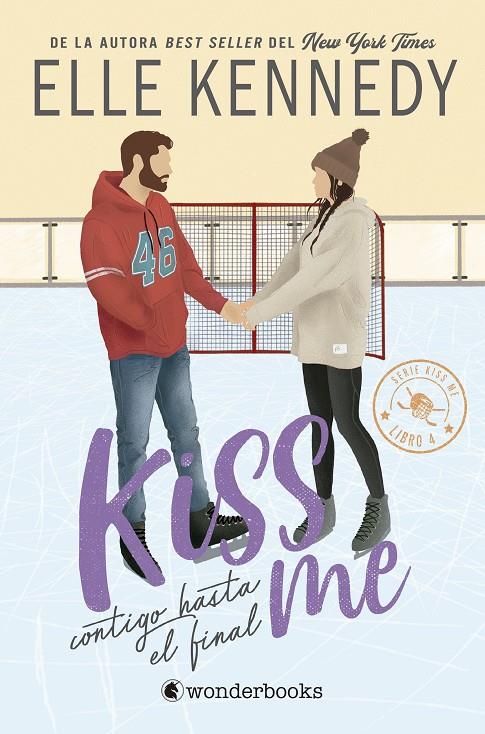 CONTIGO HASTA EL FINAL (#KISS ME 4) | 9788410425057 | KENNEDY, ELLE | Galatea Llibres | Llibreria online de Reus, Tarragona | Comprar llibres en català i castellà online