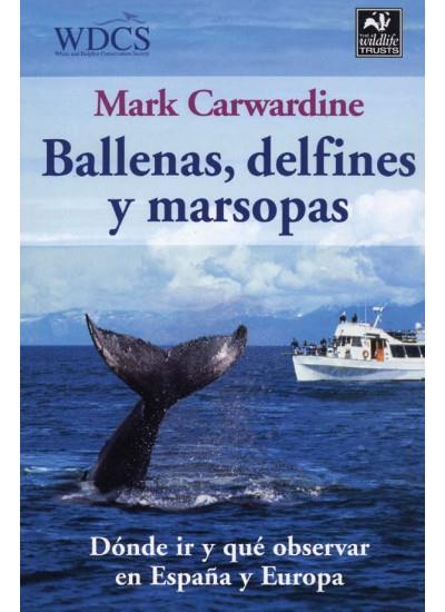 BALLENAS, DELFINES Y MARSOPAS | 9788428213608 | CARWARDINE, MARK | Galatea Llibres | Llibreria online de Reus, Tarragona | Comprar llibres en català i castellà online