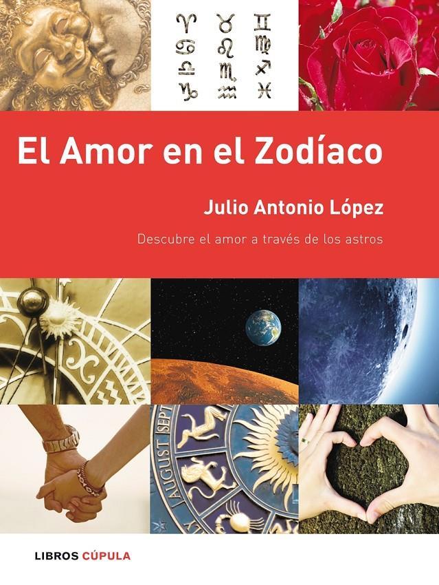 AMOR EN EL ZODIACO, EL | 9788448048358 | LÓPEZ, JULIO ANTONIO | Galatea Llibres | Llibreria online de Reus, Tarragona | Comprar llibres en català i castellà online