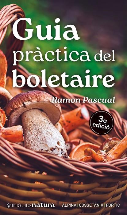 GUIA PRÀCTICA DEL BOLETAIRE | 9788413563671 | PASCUAL LLUVIÀ, RAMON | Galatea Llibres | Librería online de Reus, Tarragona | Comprar libros en catalán y castellano online