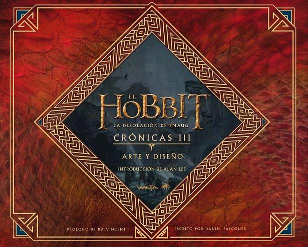 EL HOBBIT: LA DESOLACIÓN DE SMAUG. CRÓNICAS. ARTE Y DISEÑO | 9788445001707 | VV.AA | Galatea Llibres | Llibreria online de Reus, Tarragona | Comprar llibres en català i castellà online