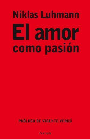 AMOR COMO PASION, EL | 9788483078211 | LUHMANN, NIKLAS | Galatea Llibres | Llibreria online de Reus, Tarragona | Comprar llibres en català i castellà online