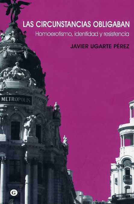 CIRCUSTANCIAS OBLIGABAN, LAS | 9788492813452 | UGARTE PÉREZ, JAVIER | Galatea Llibres | Librería online de Reus, Tarragona | Comprar libros en catalán y castellano online