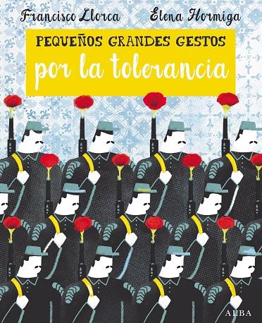 PEQUEÑOS GRANDES GESTOS POR LA TOLERANCIA | 9788490652374 | LLORCA, FRANCISCO | Galatea Llibres | Llibreria online de Reus, Tarragona | Comprar llibres en català i castellà online