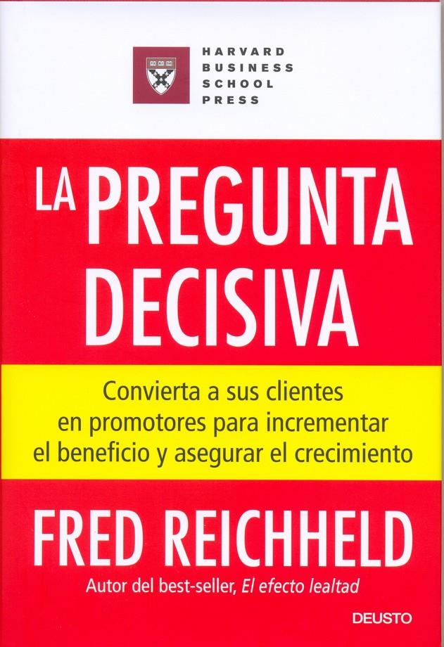 PREGUNTA DECISIVA, LA | 9788423424610 | REICHHELD, FRED | Galatea Llibres | Librería online de Reus, Tarragona | Comprar libros en catalán y castellano online