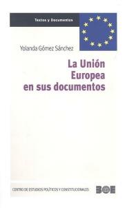 UNION EUROPEA EN SUS DOCUMENTOS, LA | 9788434012202 | GOMEZ SANCHEZ, YOLANDA | Galatea Llibres | Llibreria online de Reus, Tarragona | Comprar llibres en català i castellà online