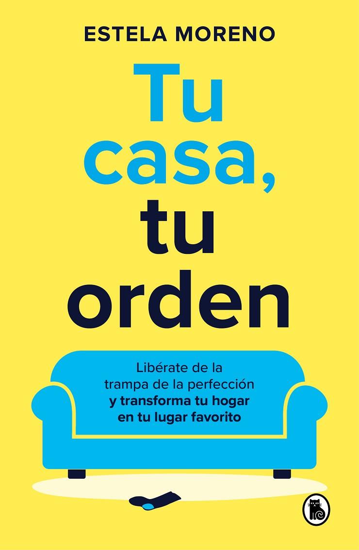 TU CASA, TU ORDEN | 9788402429247 | MORENO, ESTELA | Galatea Llibres | Llibreria online de Reus, Tarragona | Comprar llibres en català i castellà online