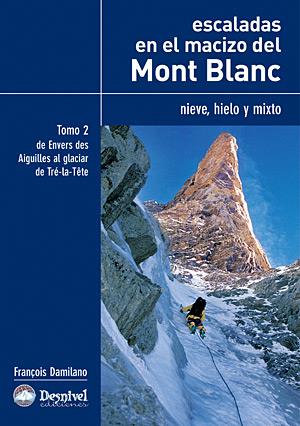 ESCALADAS EN EL MACIZO DEL MONTBLANC | 9788498290912 | DAMILANO, FRANÇOIS | Galatea Llibres | Llibreria online de Reus, Tarragona | Comprar llibres en català i castellà online