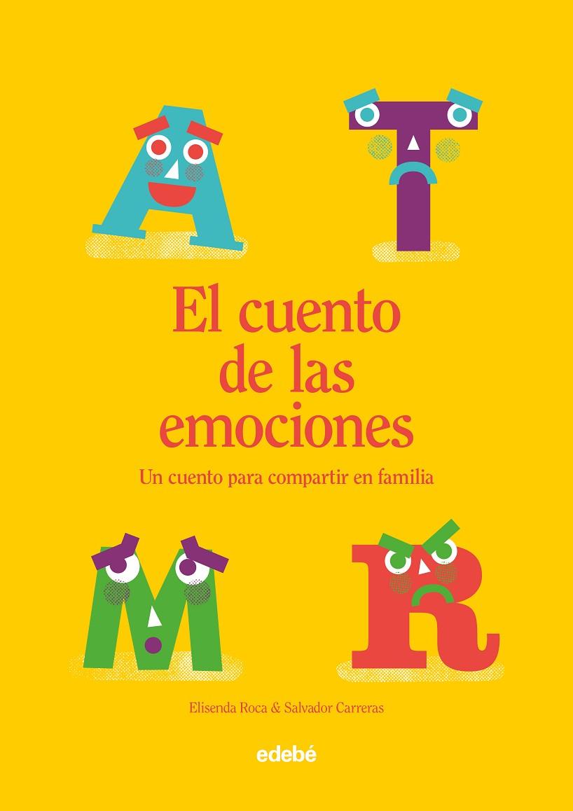 EL CUENTO DE LAS EMOCIONES | 9788468356822 | ROCA PALET, ELISENDA/CARRERAS LEÓN, SALVADOR | Galatea Llibres | Llibreria online de Reus, Tarragona | Comprar llibres en català i castellà online