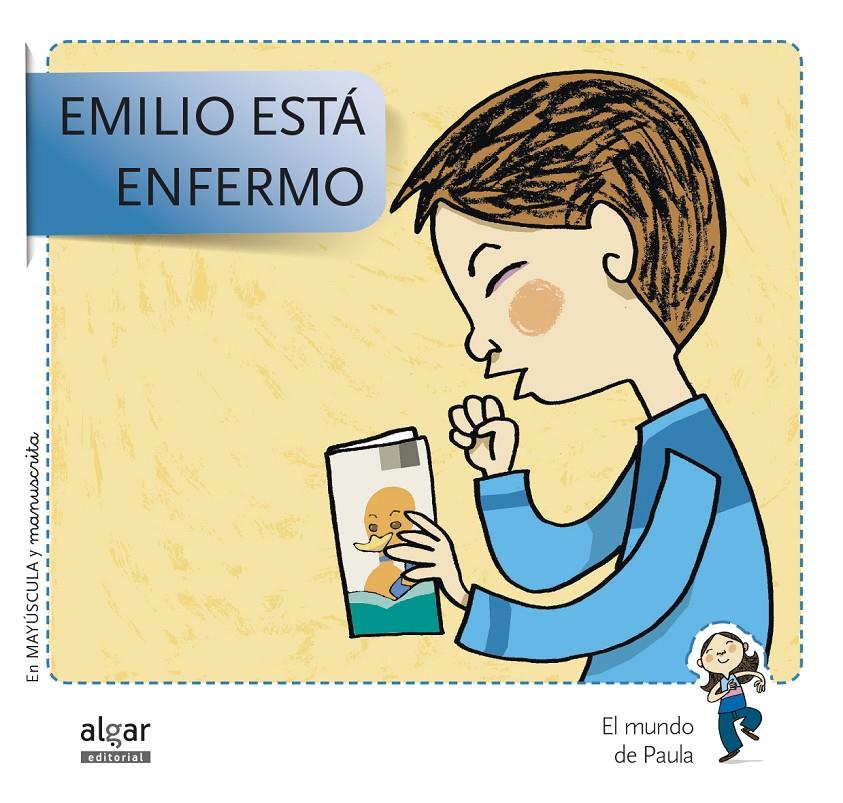 EMILIO ESTÁ ENFERMO | 9788498455786 | SOLER COBO, TERESA/VIU RODRÍGUEZ, MARIA/NADO SANJUÁN, VÍCTOR | Galatea Llibres | Llibreria online de Reus, Tarragona | Comprar llibres en català i castellà online