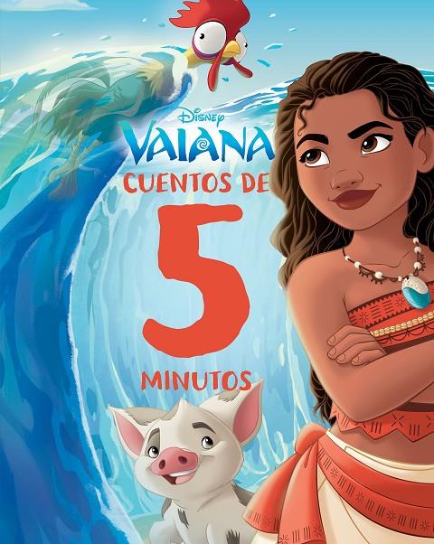 VAIANA. CUENTOS DE 5 MINUTOS | 9788410029484 | Galatea Llibres | Llibreria online de Reus, Tarragona | Comprar llibres en català i castellà online