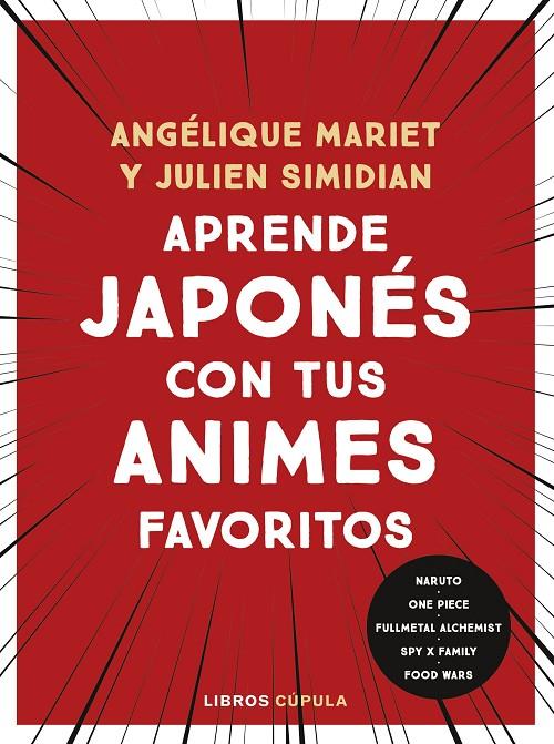 APRENDE JAPONÉS CON TUS ANIMES FAVORITOS | 9788448042196 | MARIET, ANGÉLIQUE | Galatea Llibres | Llibreria online de Reus, Tarragona | Comprar llibres en català i castellà online