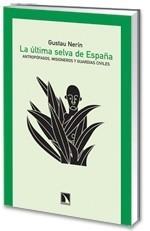 ÚLTIMA SELVA DE ESPAÑA, LA | 9788483194874 | NERÍN, GUSTAU | Galatea Llibres | Llibreria online de Reus, Tarragona | Comprar llibres en català i castellà online