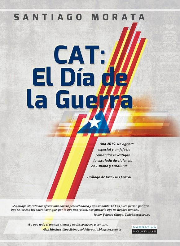 CAT: EL DÍA DE LA GUERRA | 9788499675787 | MORATA, SANTIAGO | Galatea Llibres | Llibreria online de Reus, Tarragona | Comprar llibres en català i castellà online