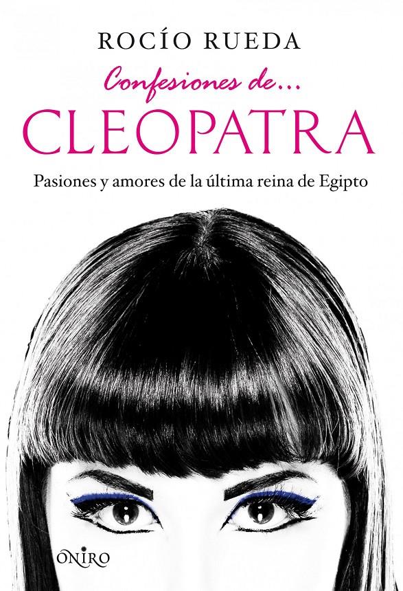 CONFESIONES DE CLEOPATRA | 9788497545990 | RUEDA SASTRE, ROCIO | Galatea Llibres | Librería online de Reus, Tarragona | Comprar libros en catalán y castellano online