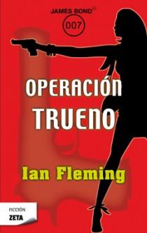 OPERACION TRUENO. JAMES BOND 007 | 9788498724936 | FLEMING, IAN | Galatea Llibres | Librería online de Reus, Tarragona | Comprar libros en catalán y castellano online