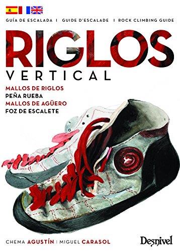 RIGLOS VERTICAL. GUIA DE ESCALADA ESP-FRA-ENG | 9788498294149 | AGUSTIN, CHEMA | Galatea Llibres | Llibreria online de Reus, Tarragona | Comprar llibres en català i castellà online