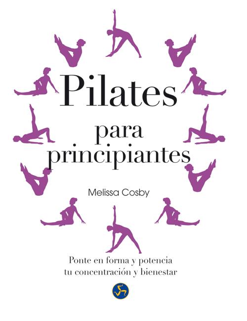 PILATES PARA PRINCIPIANTES | 9788415887010 | COSBY, MELISSA | Galatea Llibres | Llibreria online de Reus, Tarragona | Comprar llibres en català i castellà online