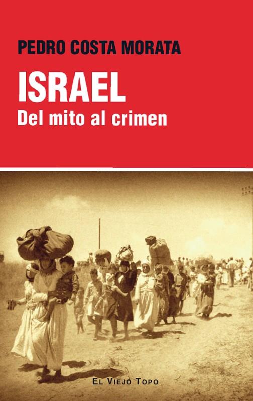 ISRAEL. DEL MITO AL CRIMEN | 9788410328280 | COSTA MORATA, PEDRO | Galatea Llibres | Llibreria online de Reus, Tarragona | Comprar llibres en català i castellà online