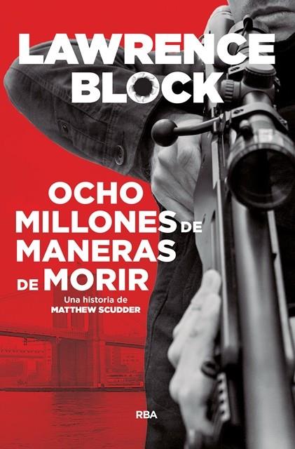 OCHO MILLONES DE MANERAS DE MORIR | 9788490568538 | BLOCK, LAWRENCE | Galatea Llibres | Librería online de Reus, Tarragona | Comprar libros en catalán y castellano online