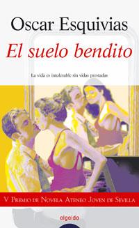 EL SUELO BENDITO | 9788476479674 | ESQUIVIAS GALERON, OSCAR | Galatea Llibres | Librería online de Reus, Tarragona | Comprar libros en catalán y castellano online