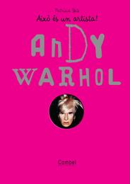 ANDY WARHOL, AIXO ES UN ARTISTA | 9788498254860 | GEIS, PATRICIA | Galatea Llibres | Librería online de Reus, Tarragona | Comprar libros en catalán y castellano online