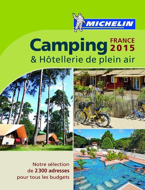 CAMPING & HÒTELLERIE DE PLEIN AIR FRANCE 2015 | 9782067198043 | Galatea Llibres | Llibreria online de Reus, Tarragona | Comprar llibres en català i castellà online