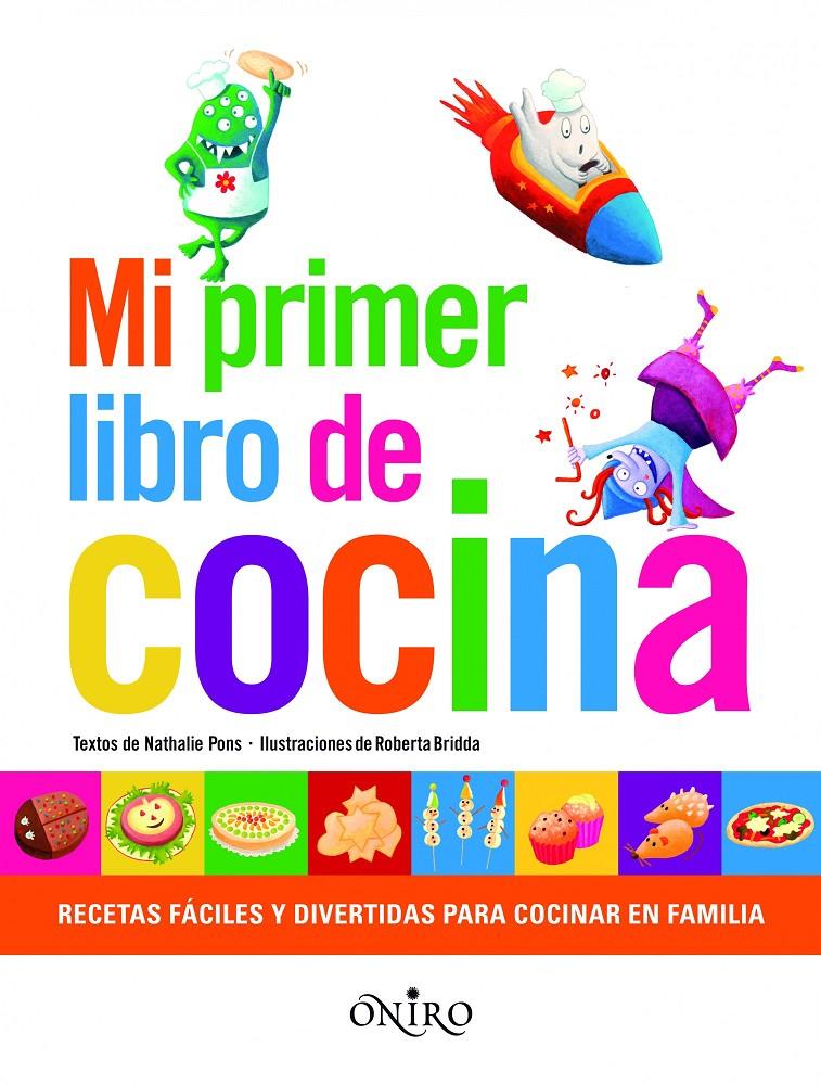 MI PRIMER LIBRO DE COCINA | 9788497545167 | PONS ROUSSEL, NATHANIEL | Galatea Llibres | Llibreria online de Reus, Tarragona | Comprar llibres en català i castellà online