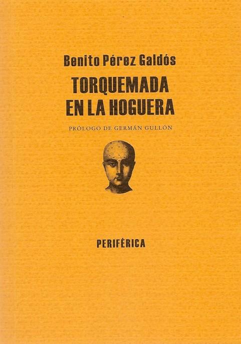 TORQUEMADA EN LA HOGUERA | 9788493474645 | PEREZ GALDOS, BENITO (1843-1920) | Galatea Llibres | Llibreria online de Reus, Tarragona | Comprar llibres en català i castellà online