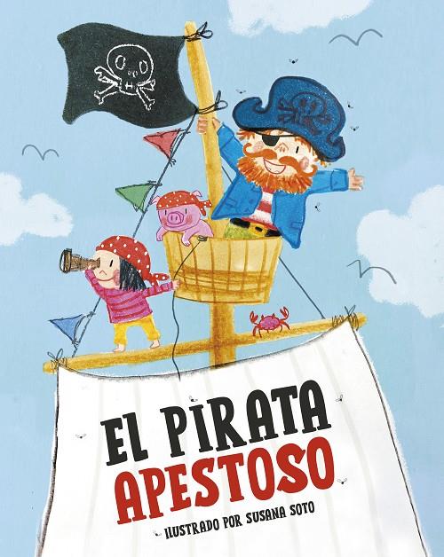 EL PIRATA APESTOSO | 9788448867416 | Galatea Llibres | Llibreria online de Reus, Tarragona | Comprar llibres en català i castellà online