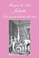 JULIETTE O LAS PROSPERIDADES DEL VICIO | 9788483831106 | SADE, MARQUES DE | Galatea Llibres | Llibreria online de Reus, Tarragona | Comprar llibres en català i castellà online