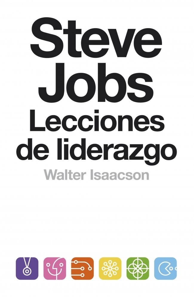 STEVE JOBS. LECCIONES DE LIDERAZGO | 9788499924168 | ISAACSON, WALTER | Galatea Llibres | Librería online de Reus, Tarragona | Comprar libros en catalán y castellano online