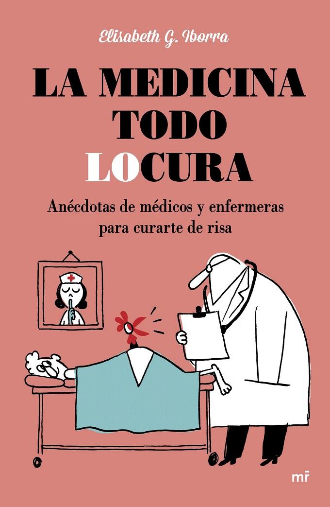 LA MEDICINA TODO LOCURA | 9788427042254 | G. IBORRA, ELISABETH | Galatea Llibres | Llibreria online de Reus, Tarragona | Comprar llibres en català i castellà online