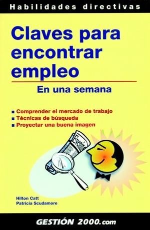 CLAVES PARA ENCONTRAR EMPLEO | 9788496426320 | SCUDAMORE, PÀTRICIA | Galatea Llibres | Llibreria online de Reus, Tarragona | Comprar llibres en català i castellà online