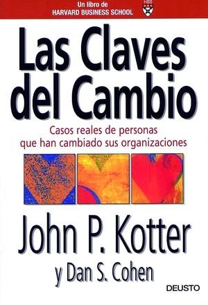 CLAVES DEL CAMBIO. CASOS REALES DE PERSONAS QUE HAN CAMBIADO | 9788423420346 | KOTTER, JOHN P. | Galatea Llibres | Llibreria online de Reus, Tarragona | Comprar llibres en català i castellà online