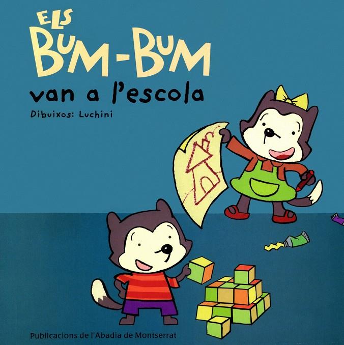 BUM-BUM VAN A L'ESCOLA, ELS | 9788484152118 | GINESTA CLAVELL, MONTSERRAT | Galatea Llibres | Librería online de Reus, Tarragona | Comprar libros en catalán y castellano online