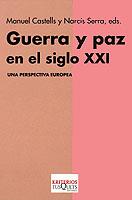 GUERRA Y PAZ EN EL SIGLO XXI | 9788483108505 | CASTELLS, MANUEL | Galatea Llibres | Llibreria online de Reus, Tarragona | Comprar llibres en català i castellà online