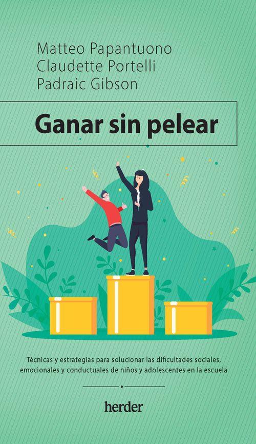 GANAR SIN PELEAR | 9788425448263 | PAPANTUONO, MATTEO/PORTELLI, CLAUDETTE/GIBSON, PADRIAC | Galatea Llibres | Llibreria online de Reus, Tarragona | Comprar llibres en català i castellà online