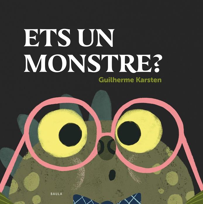 ETS UN MONSTRE? | 9788447948864 | KARSTEN, GUILHERME | Galatea Llibres | Llibreria online de Reus, Tarragona | Comprar llibres en català i castellà online