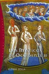 MISTICOS DE OCCIDENTE II, LOS. MISTICOS MEDIEVALES | 9788449309274 | ZOLLA, ELEMIRE | Galatea Llibres | Librería online de Reus, Tarragona | Comprar libros en catalán y castellano online