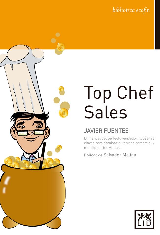 TOP CHEF SALES | 9788483562918 | FUENTES MERINO, JAVIER | Galatea Llibres | Llibreria online de Reus, Tarragona | Comprar llibres en català i castellà online