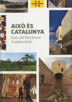 AIXÒ ÉS CATALUNYA. GUIA DEL PATRIMONI ARQUITECTÒNIC (2A EDICIÓ) | 9788439382201 | PLADEVALL I FONT, ANTONI/NAVARRO COSSÍO, ANTONI | Galatea Llibres | Llibreria online de Reus, Tarragona | Comprar llibres en català i castellà online